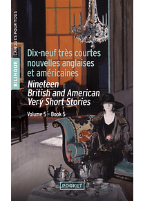 Dix-neuf très courtes nouvelles anglaises et américaines (Nineteen English and American very short stories)