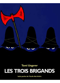 Les trois brigands, de Tomi Ungerer