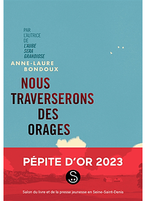 Nous traverserons des orages, de Anne-Laure Bondoux