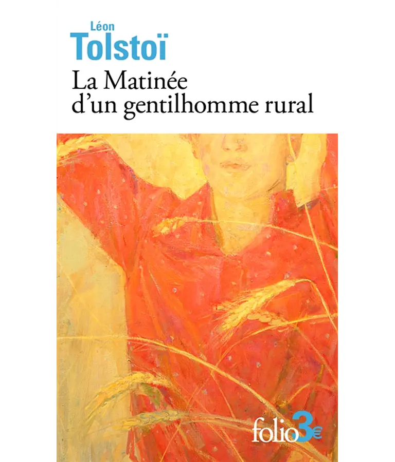 La matinée d'un gentilhomme rural, de Léon Tolstoï