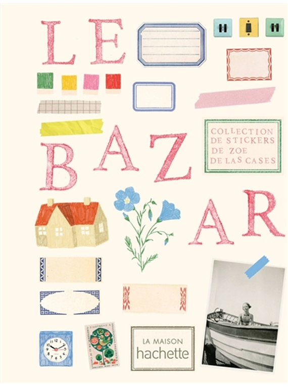 Le bazar, de Zoé de Las Cases
