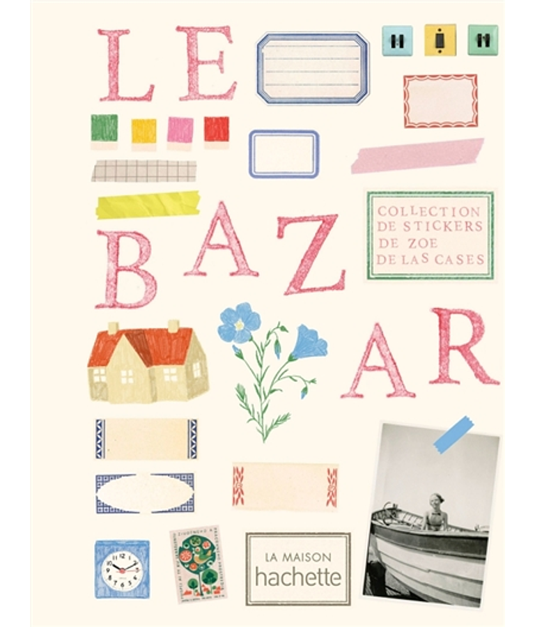 Le bazar, de Zoé de Las Cases