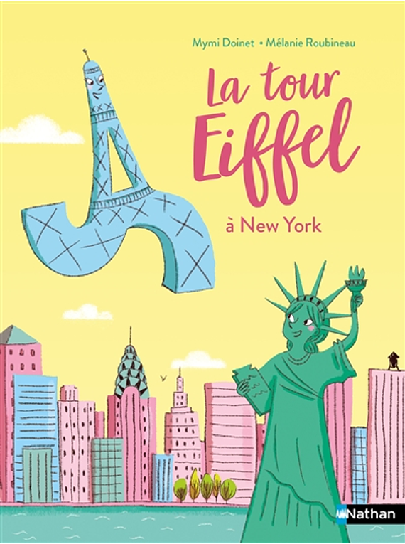 La tour Eiffel à New York, de Mymi Doinet et Mélanie Roubineau
