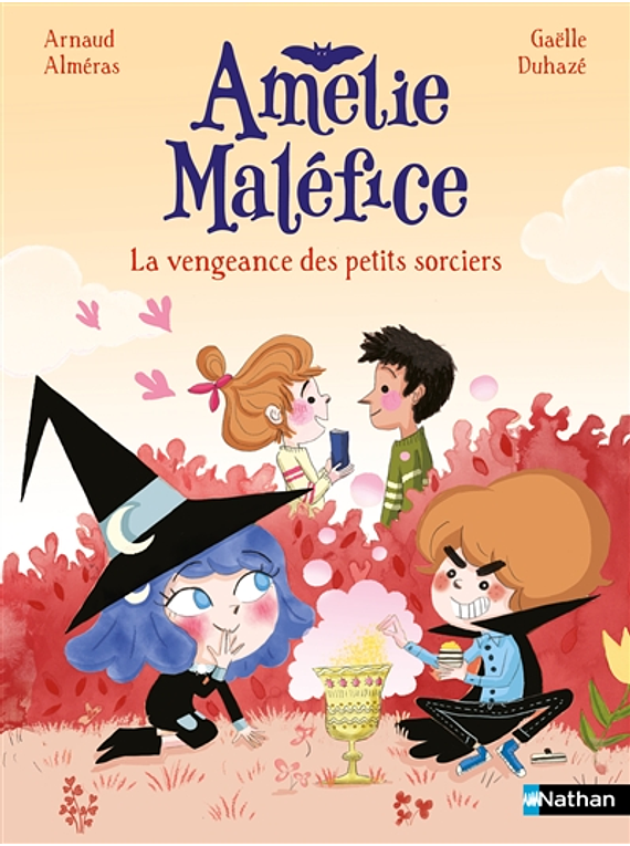 Amélie Maléfice - La vengeance des petits sorciers, de Arnaud Alméras et Gaëlle Duhazé