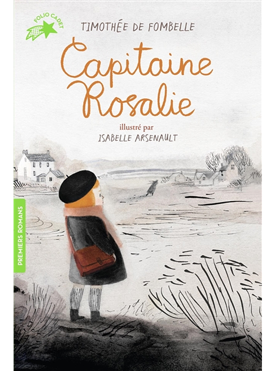 Capitaine Rosalie, de Timothée de Fombelle et Isabelle Arsenault