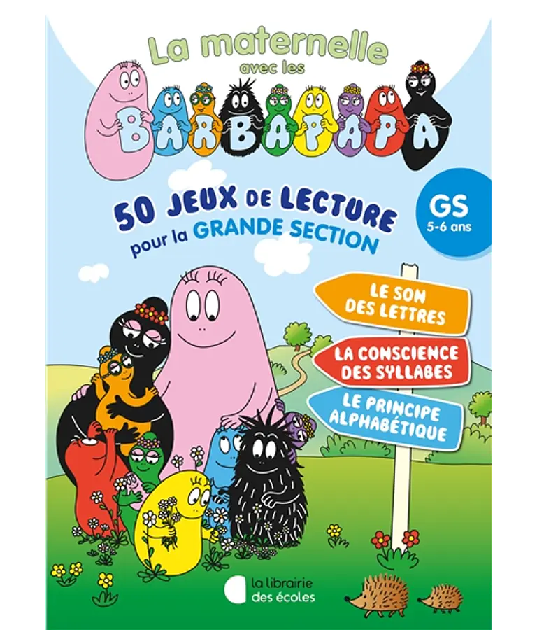 La maternelle avec les Barbapapa - 50 jeux de lecture - GS - 5/6 ans