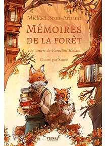 Mémoires de la forêt 2 - Les carnets de Cornélius, de Renard Mickaël Brun-Arnaud