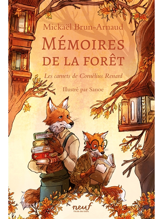 Mémoires de la forêt 2 - Les carnets de Cornélius, de Renard Mickaël Brun-Arnaud