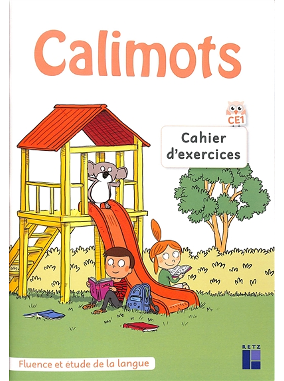Calimots - CE1  - cahier d'exercices : fluence et étude de la langue