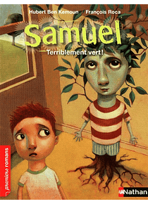 Samuel Terriblement vert ! de Hubert Ben Kemoun 
