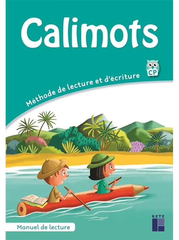 Calimots - CP -  méthode de lecture et d'écriture : manuel de lecture