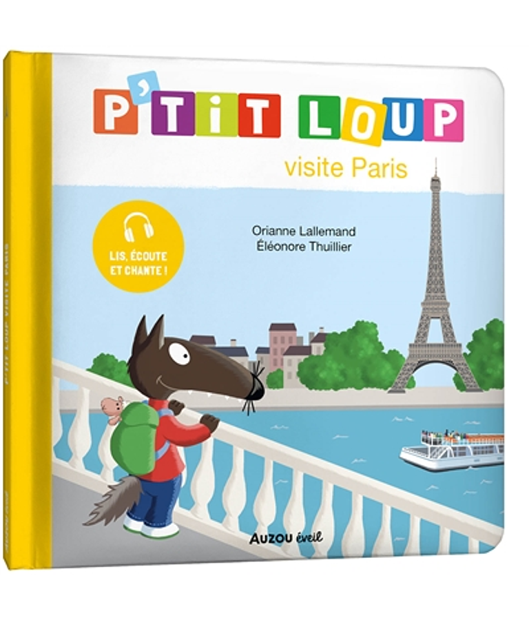 P'tit Loup visite Paris, de Orianne Lallemand
