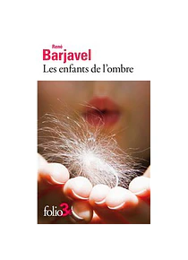 Les enfants de l'ombre - Et autres nouvelles, de René Barjavel