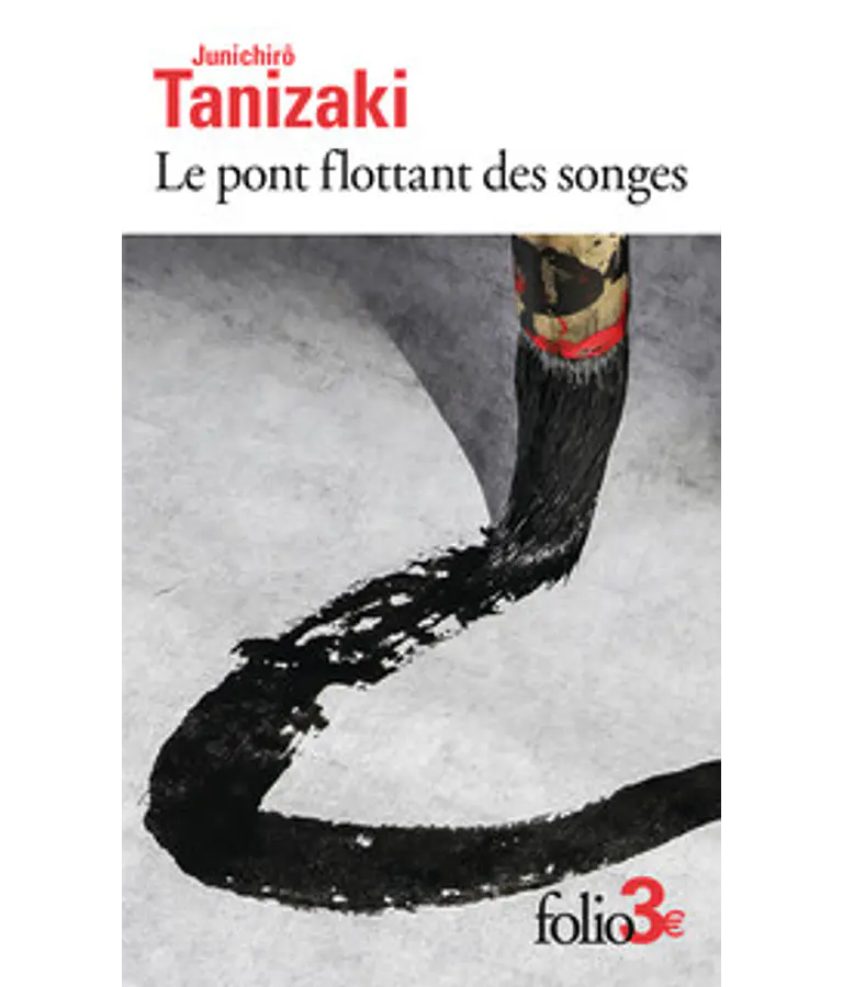 Le pont flottant des songes, de Junichirô Tanizaki