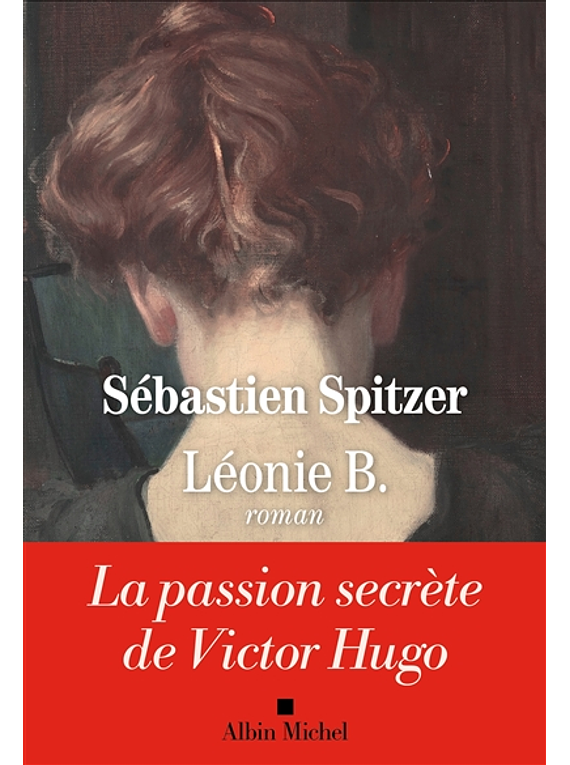 Léonie B., de Sébastien Spitzer