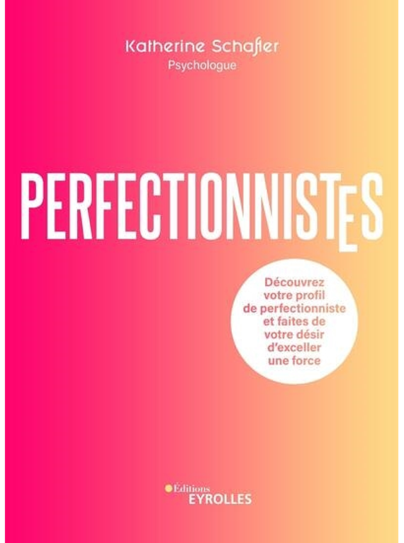 Perfectionnistes, de Katherine Schafler