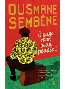 O pays, mon beau peuple !, de Ousmane Sembène