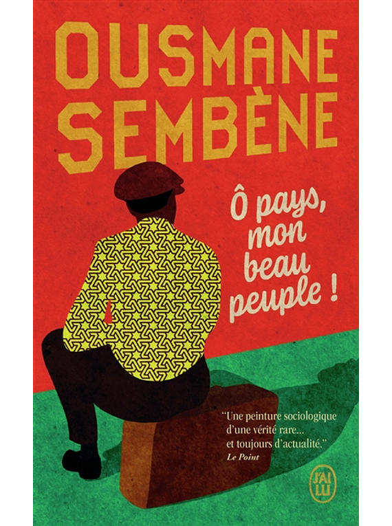 O pays, mon beau peuple !, de Ousmane Sembène