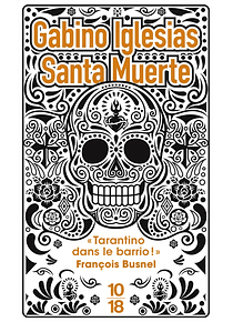 Santa muerte : un barrio noir, de Gabino Iglesias