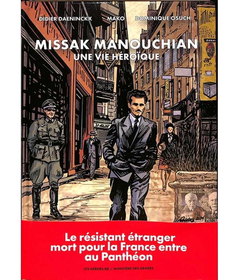 Missak Manouchian : une vie héroïque, de Didier Daeninckx, Mako et Dominique Osuch