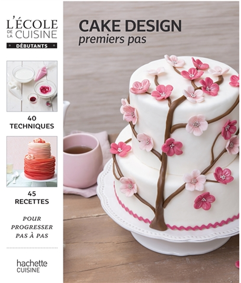 Cake design : premiers pas, de Sally François