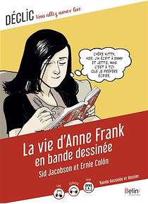 La vie d'Anne Frank en bande dessinée, de Sid Jacobson et Ernie Colon