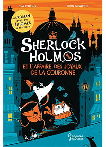 Sherlock Holmos et l'affaire des joyaux de la couronne, de Tim Collins et John Bigwood