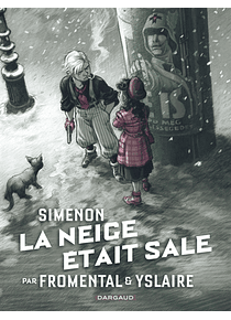 La neige était sale, de Jean-Luc Fromental et Bernard Yslaire