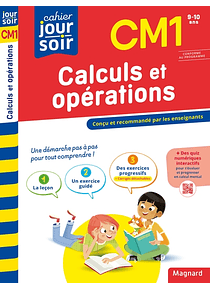 Cahier du jour Cahier du soir - CM1, 9-10 ans: Calculs et opérations 