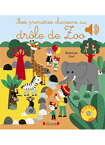 Mes premières chansons au drôle de zoo