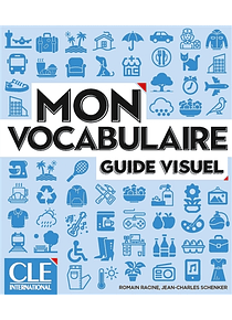 Mon vocabulaire : guide visuel - A1 à B2