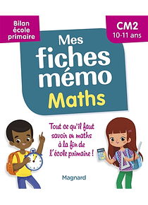 Mes fiches mémo - CM2 - 10/11ans : maths