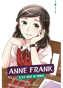 Le XXe siècle en manga - Anne Frank 