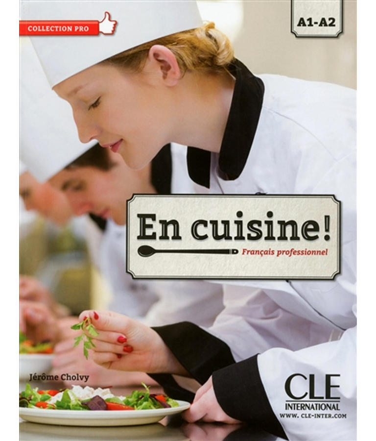 En cuisine ! - A1/A2 - Tout en un: livre + cahier