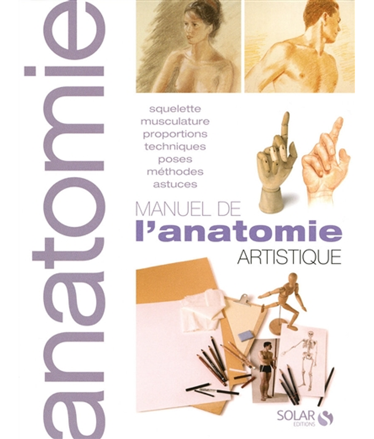 Manuel de l'anatomie artistique 