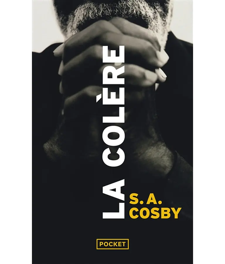 La colère, de S.A. Cosby