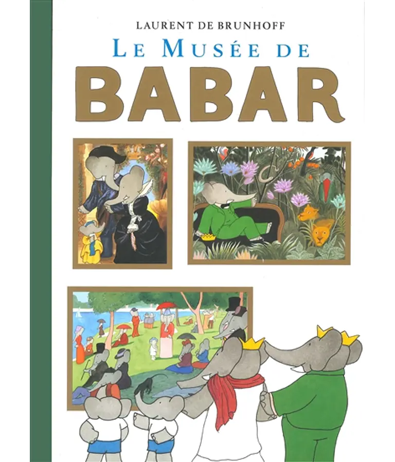 Le musée de Babar, de Laurent de Brunhoff
