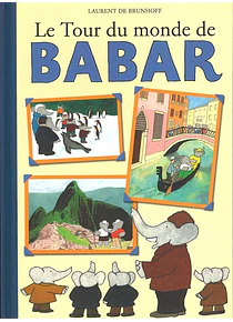 Le tour du monde de Babar, de Laurent de Brunhoff