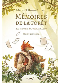 Mémoires de la forêt - Les souvenirs de Ferdinand Taupe, de Mickaël Brun-Arnaud 