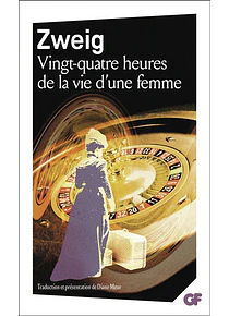 Vingt-quatre heures de la vie d'une femme, de Stefan Zweig
