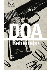 Rétiaire(s), de DOA