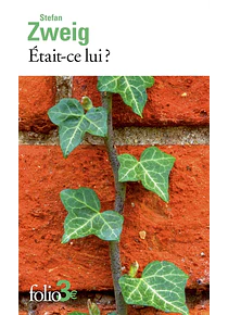 Etait-ce lui ? de Stefan Zweig