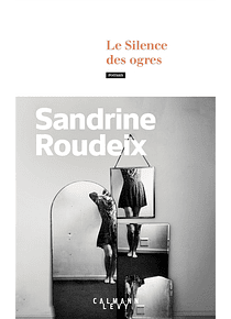 Le silence des ogres, de Sandrine Roudeix