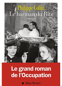 Le barman du Ritz, de Philippe Collin