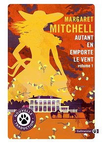 Autant en emporte le vent 1, de Margaret Mitchell 