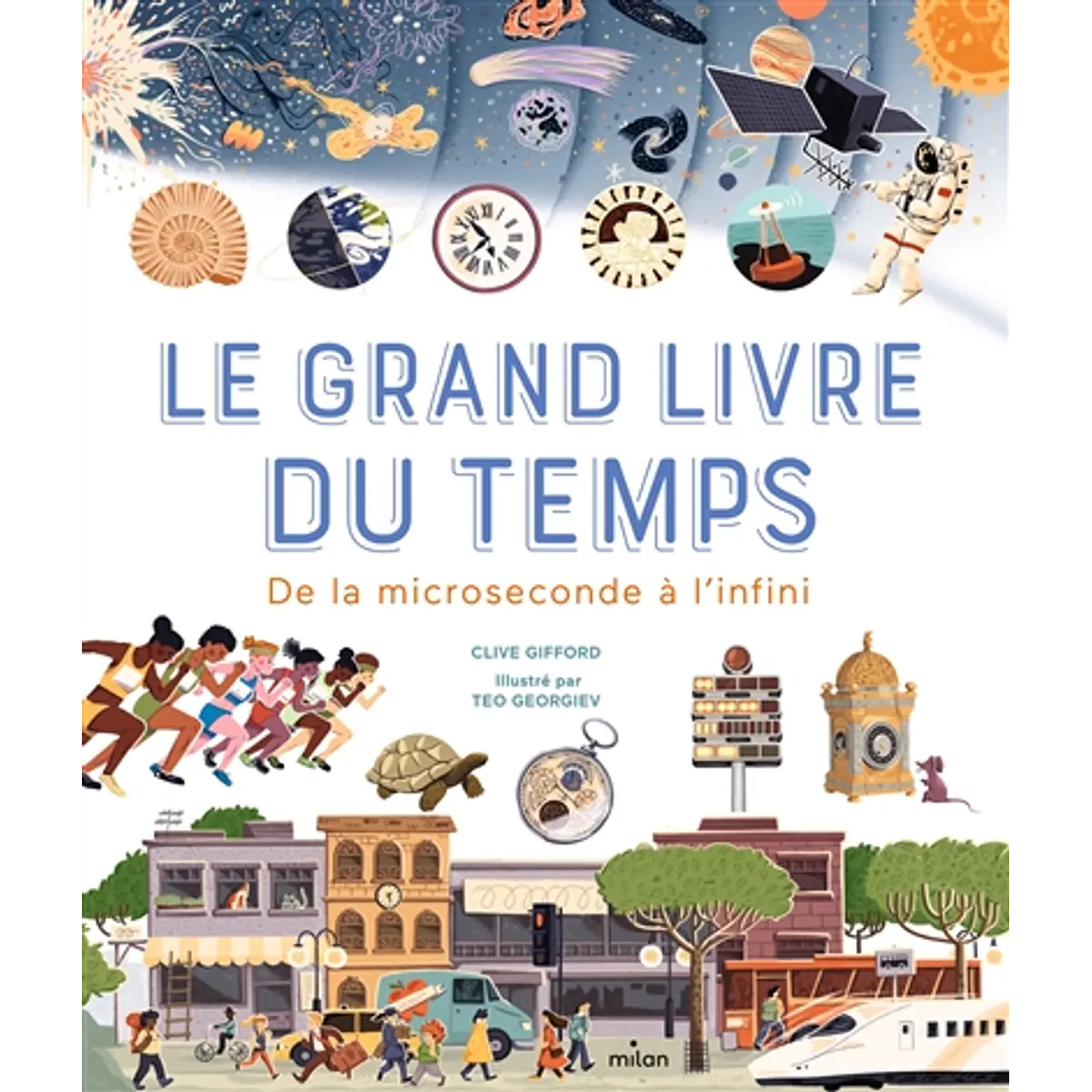 Le grand livre du temps : de la microseconde à l'infini, de