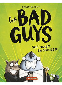 Les Bad Guys 2 - SOS poulets en détresse, de Aaron Blabey