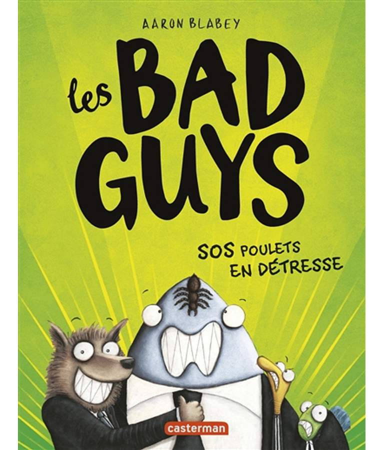 Les Bad Guys 2 - SOS poulets en détresse, de Aaron Blabey