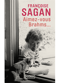 Aimez-vous Brahms..., de Françoise Sagan