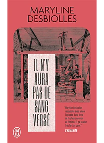 Il n'y aura pas de sang versé, de Maryline Desbiolles